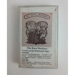The Boyd Brothers Livin On The Hallelujah Side Cassette New Sealed
